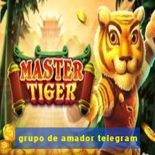 grupo de amador telegram